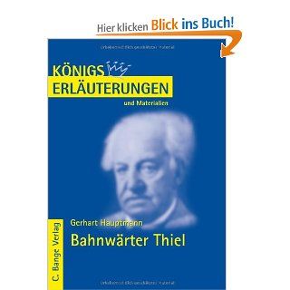 Knigs Erluterungen und Materialien, Bd.270, Bahnwrter Thiel Gerhart Hauptmann, Reiner Poppe Bücher