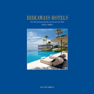 Hideaways Hotels 2011/2012 Sabine Herder, Gundula Luig Runge, Gabriele Isringhausen, Bernd Teichgrber Bücher