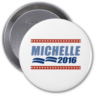 MICHELLE OBAMA 2016 SIGNAGE.png Button