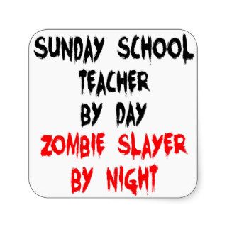 Zombie Slayer Sunday School Teacher Square Stickers