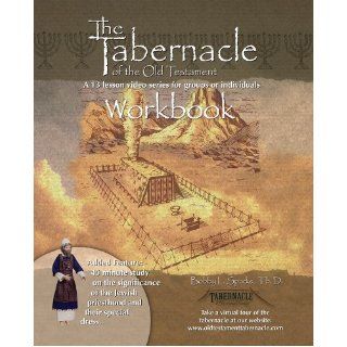 The Tabernacle of the Old Testament / Workbook Bobby Sparks, Th.D. 9780976127017 Books