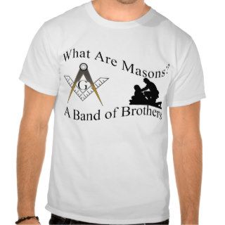 What are Masons? Tee Shirts