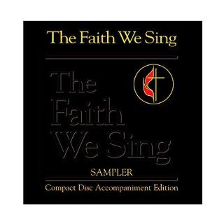 The Faith We Sing CD Sampler 9780687051366 Books