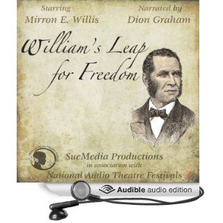 William's Leap for Freedom (Dramatized) (Audible Audio Edition) Renee Pringle, Dion Graham, Mirron E. Willis, Barbara Rosenblat Books