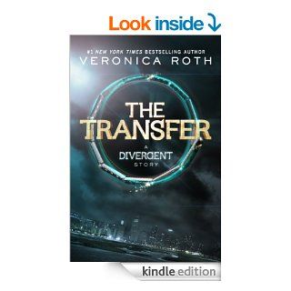 Four The Transfer A Divergent Story (Divergent Series) eBook Veronica Roth Kindle Store