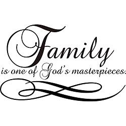 Family Is One Of Gods Masterpieces Vinyl Wall Art Quote
