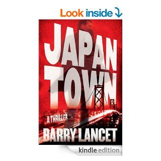 Japantown A Thriller (A Jim Brodie Novel)   Kindle edition by Barry Lancet. Mystery, Thriller & Suspense Kindle eBooks @ .
