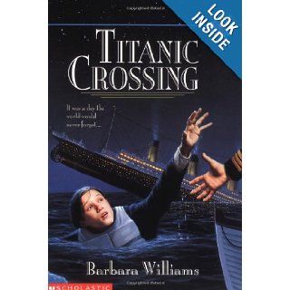Titanic Crossing Barbara Williams 9780590944649 Books