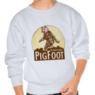 PIGFOOT The Lesser Cryptid   Funny Sasquatch Sweatshirt