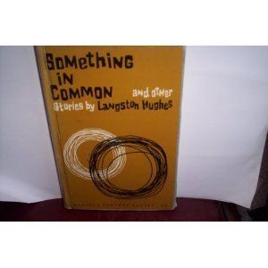 Something in Common, and Other Stories (9780809000579) Langston Hughes Books