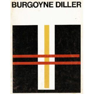 Burgoyne Diller Paintings, Sculptures, Drawings (Exhibition Catalog) Burgoyne Diller (Walker Art Center) Books