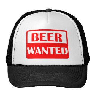 BEER WANTED sign Hats