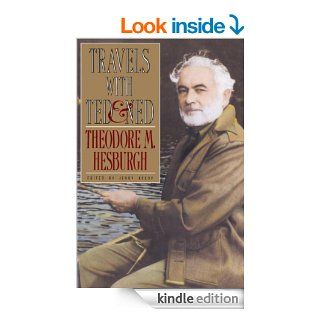 Travels with Ted & Ned eBook Theodore M. Hesburgh Kindle Store