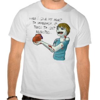 Zombie Love Rejection Tshirt