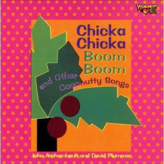 Chicka Boom Boom and Other Coconutty Songs