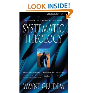 Systematic Theology An Introduction to Biblical Doctrine   Kindle edition by Wayne A. Grudem. Religion & Spirituality Kindle eBooks @ .