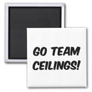 Go Team Ceilings Ultimate Fan Refrigerator Magnet