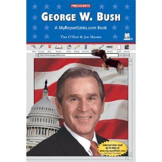 George W. Bush (Presidents) Tim O'Shei, Joe Marren 9780766051331 Books