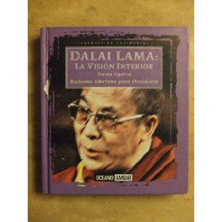 Dalai Lama La Vision Interior (Budismo tibetano para Occidente) (Spanish Edition) Dalai Lama XIV, Piero Verni, Tenzin Gyatzo 9788449415630 Books