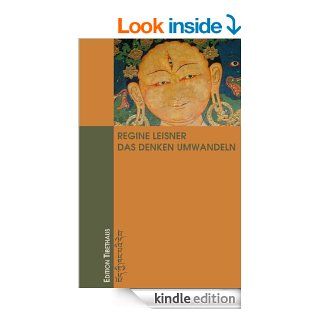 Das Denken Umwandeln (German Edition) eBook Regine Leisner Kindle Store
