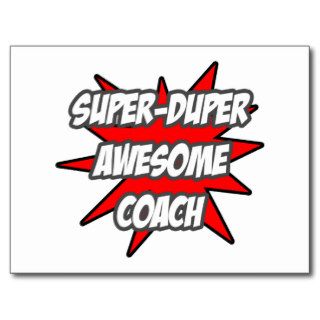 Super Duper Awesome Coach Post Cards