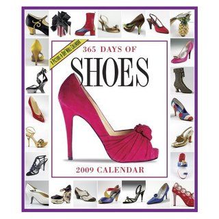 365 Days of Shoes Calendar 2009 (Picture A Day Wall Calendars) Workman Publishing 9780761150039 Books