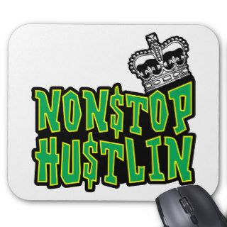 Nonstop Hustlin Logo Mouse Pads