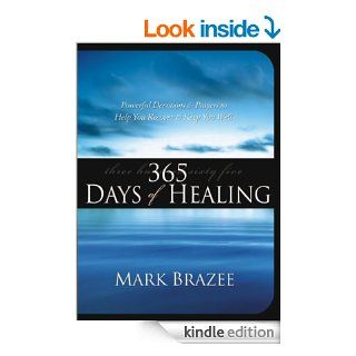 365 Days of Healing   Kindle edition by Mark Brazee. Religion & Spirituality Kindle eBooks @ .
