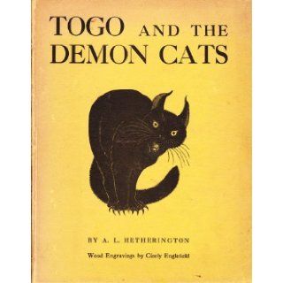 Togo and the Demon Cats A. L. Hetherington, Cicely Englefield Books