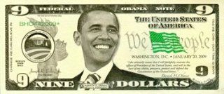 Barack Obama Inauguration Nine Dollar Bill (Qty 25)  