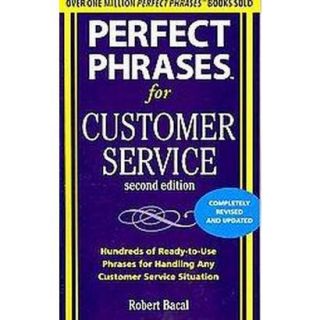 Perfect Phrases for Customer Service (Revised /