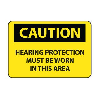 Osha Compliance Caution Sign   Caution (Hearing Protection Must Be Worn In This Area)   Self Stick Vinyl