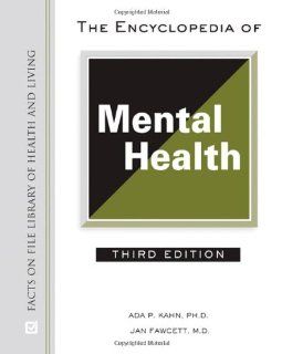 The Encyclopedia of Mental Health (Facts on File Library of Health & Living) 9780816064540 Social Science Books @