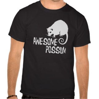 Awesome Possum T Shirts