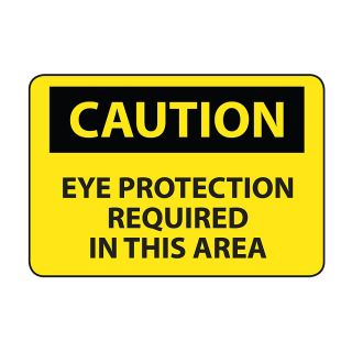Osha Compliance Caution Sign   Caution (Eye Protection Required In This Area)   Self Stick Vinyl
