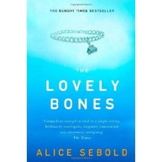 The Lovely Bones Alice Sebold 9780330485388  Books