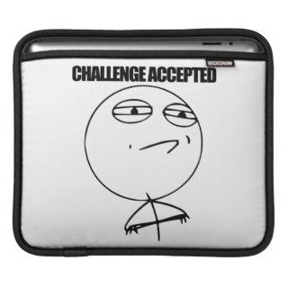 Challenge Accepted iPad Sleeves