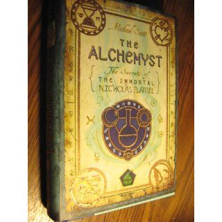 The Alchemyst The Secrets of the Immortal Nicholas Flamel Michael Scott 9780385733571 Books