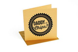 'daddy or chips' card by allihopa