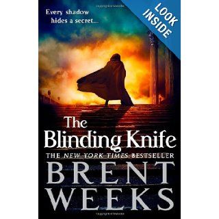 The Blinding Knife (Lightbringer) Brent Weeks 9780316068147 Books