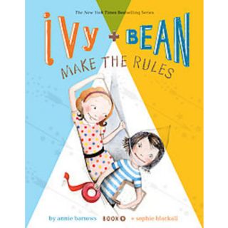 Ivy + Bean Make the Rules (Hardcover)