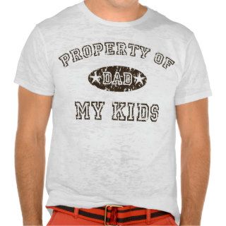 Property of My Kids t shirt