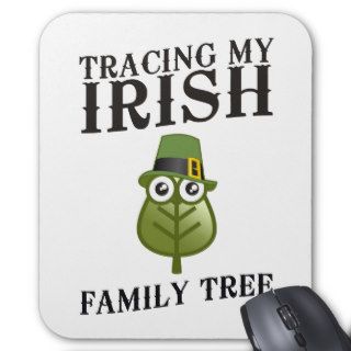 Tracing My Irish Family Tree Mousepads