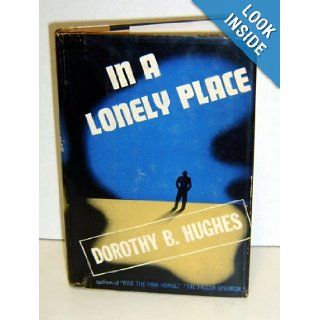 In a lonely place Dorothy B Hughes Books
