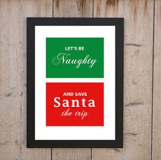 'let's be naughty…' christmas print by loveday designs