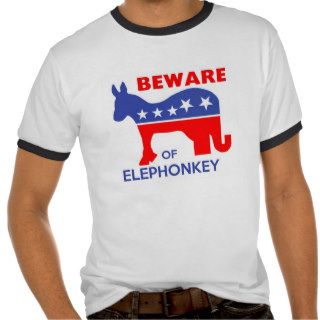 BEWARE OF ELEPHONKEY   activism/libertarian/usa Tee Shirt
