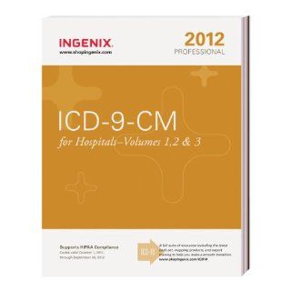 ICD 9 CM Professional for Hospitals, Vol. 1, 2 & 3 (9781601514912) Ingenix Books