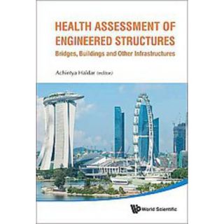 Health Assessment of Engineered Structures (Hard