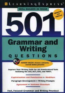 501 Grammar and Writing Questions Fast, Focused Practice (501 Series) (9781576857489) Editors of LearningExpress LLC Books