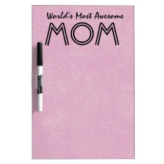 World's Most Awesome Mom PINK Background Gift Item Dry Erase Whiteboards